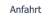 Anfahrt